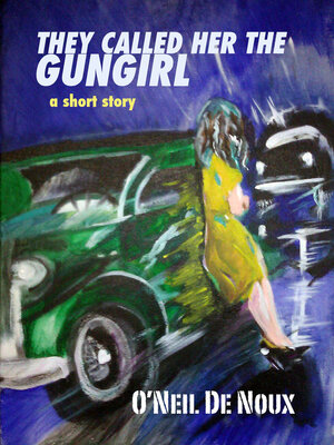 cover image of They Called Her the Gungirl (Lucien Caye short story)